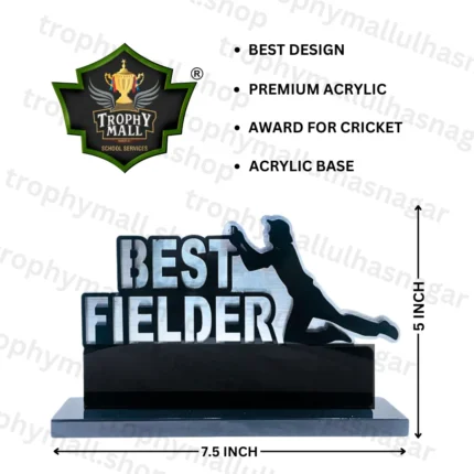 Best Fielder in Acrylic