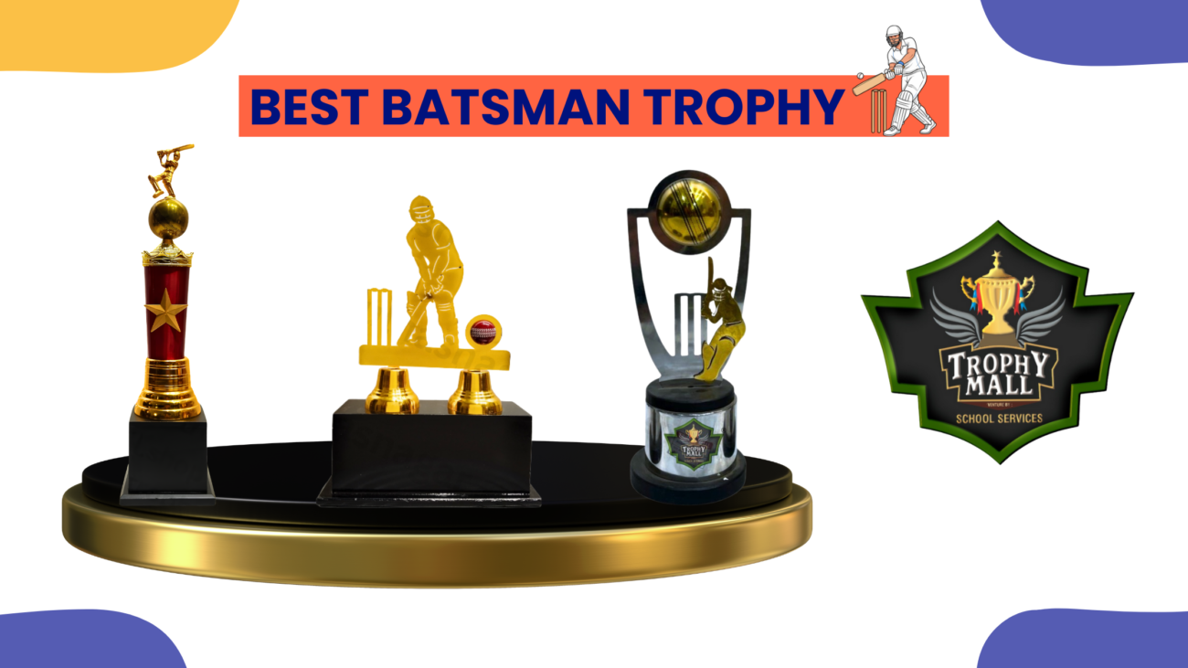Best Batsman Trophy Designs And Pricing 2026 Cricket Awards