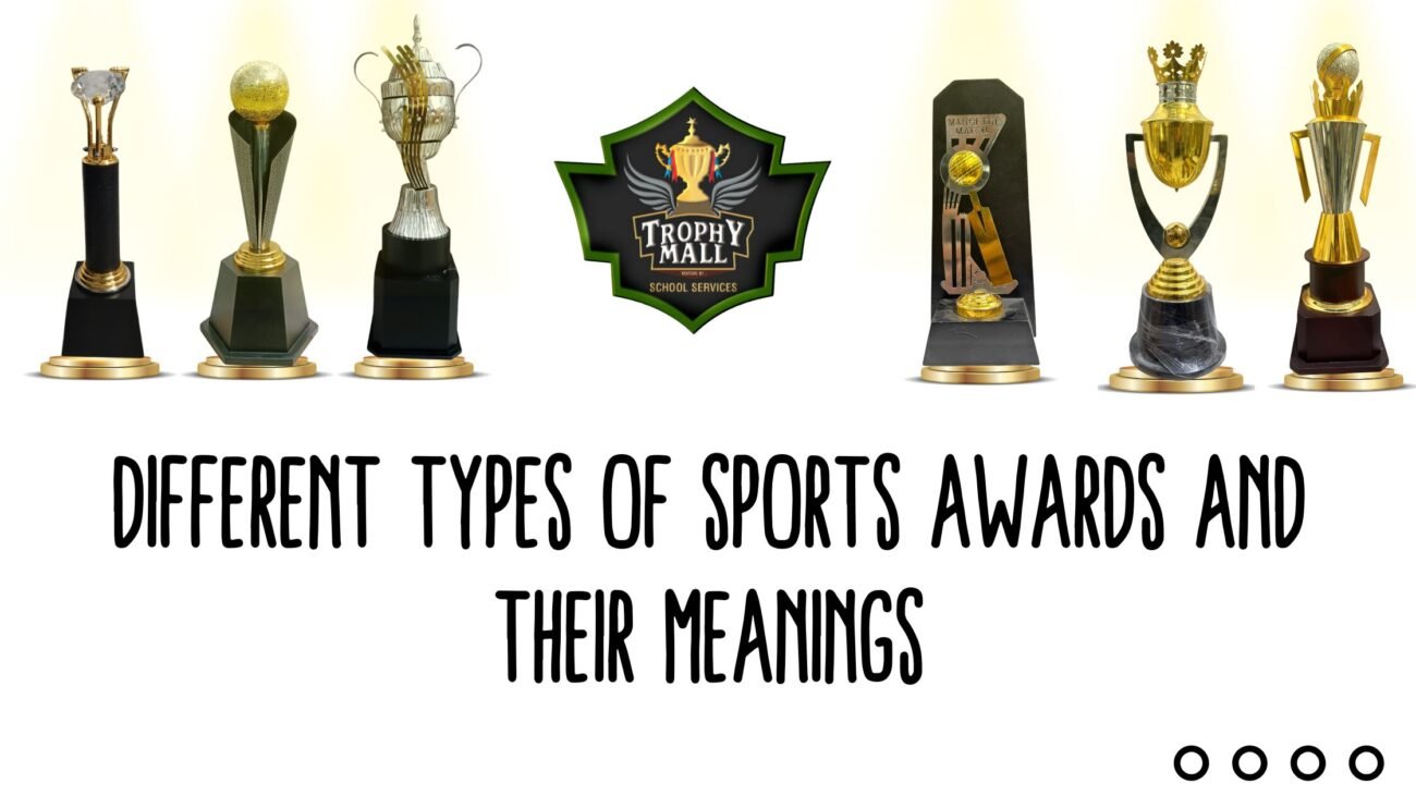 Different Types Of Sports Awards And Their Meanings. 1 Different Types Of Sports Awards And Their Meanings